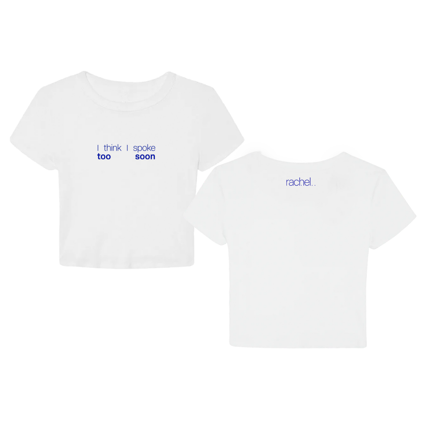RACHEL CHINOURIRI | Baby Tee « I think I spoke too soon »