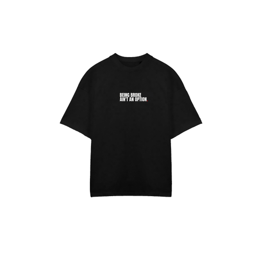 NEMZZZ | T-shirt « Being Broke Ain’t an Option»